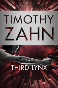 The Third Lynx by Timothy Zahn, 9781504027380
