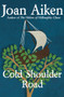 Cold Shoulder Road by Joan Aiken, 9781504027632