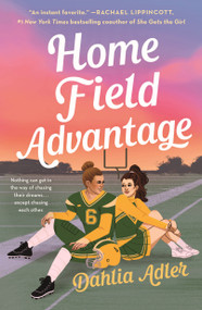 Home Field Advantage - 9781250355492 by Dahlia Adler, 9781250355492