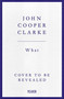 WHAT by John Cooper Clarke, 9781035033164