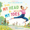 From My Head to My Toes by Aly Raisman, Bea Jackson, 9781250798107