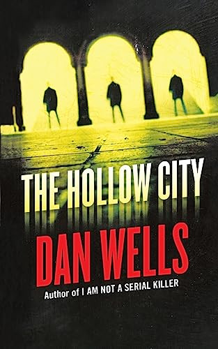 The Hollow City - 9781250326461 by Dan Wells, 9781250326461