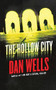 The Hollow City - 9781250326461 by Dan Wells, 9781250326461