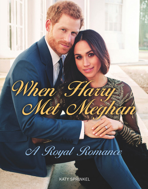 When Harry Met Meghan (A Royal Fairy Tale) by Triumph Books, 9781629376318