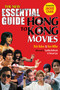 New Essential Guide to Hong Kong Movies by Rick Baker, Kenneth Miller, Jackie Chan, Cynthia Rothrock, Vincent Lyn, 9781648210167