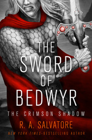The Sword of Bedwyr by R. A. Salvatore, 9781504055604