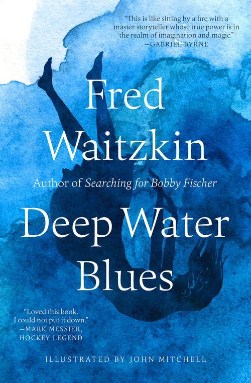Deep Water Blues by Fred Waitzkin, John Mitchell, 9781504057745