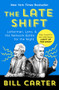 The Late Shift (Letterman, Leno, & the Network Battle for the Night) by Bill Carter, 9781504058858
