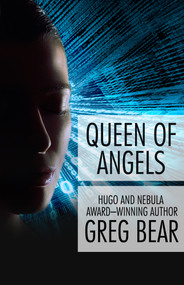Queen of Angels by Greg Bear, 9781480444485