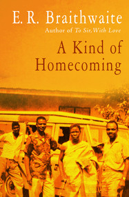 A Kind of Homecoming by E. R. Braithwaite, 9781480457690