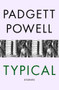 Typical (Stories) by Padgett Powell, 9781480464193