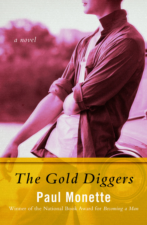 The Gold Diggers (A Novel) by Paul Monette, 9781480474130
