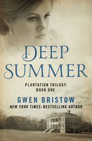 Deep Summer by Gwen Bristow, 9781480485358