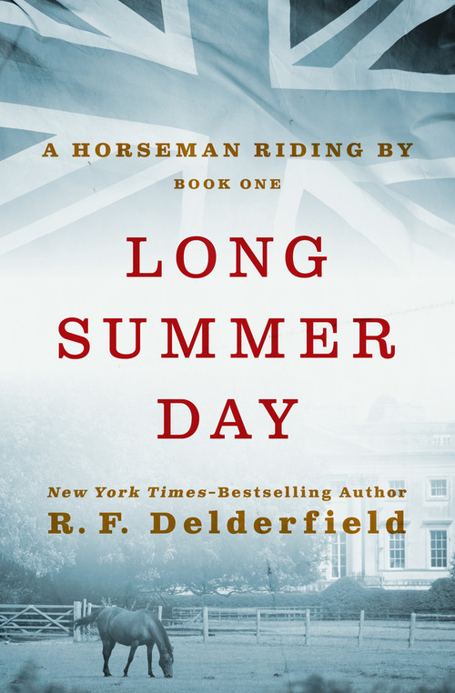 Long Summer Day by R. F. Delderfield, 9781497614925
