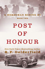 Post of Honour by R. F. Delderfield, 9781497614932
