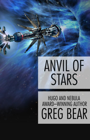 Anvil of Stars - 9781497636484 by Greg Bear, Greg Bear, 9781497636484