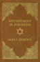Appointment in Jerusalem (A Search for the Historical Jesus) by Max I. Dimont, Max I. Dimont, 9781497636569