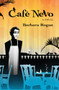Café Nevo (A Novel) by Barbara Rogan, Barbara Rogan, 9781497637092