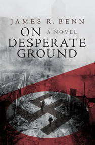 On Desperate Ground by James R. Benn, James R. Benn, 9781497637542