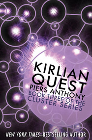 Kirlian Quest by Piers Anthony, Piers Anthony, 9781497637696