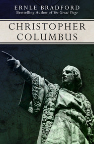 Christopher Columbus - 9781497637849 by Ernle Bradford, Ernle Bradford, 9781497637849