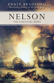 Nelson (The Essential Hero) by Ernle Bradford, 9781497637948
