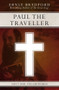 Paul the Traveller (Saint Paul and his World) by Ernle Bradford, 9781497637955