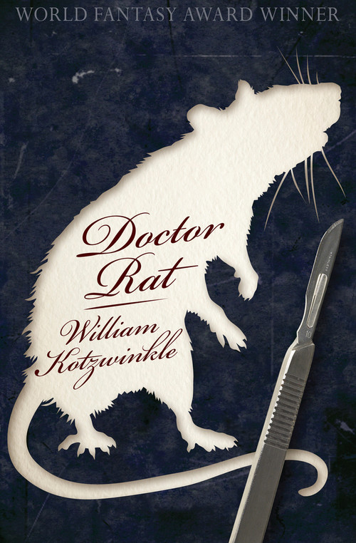 Doctor Rat by William Kotzwinkle, William Kotzwinkle, 9781497638341