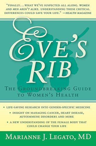Eve's Rib (The Groundbreaking Guide to Women's Health) by Marianne J. Legato, Marianne J. Legato, 9781497638815
