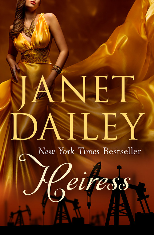 Heiress by Janet Dailey, Janet Dailey, 9781497639362