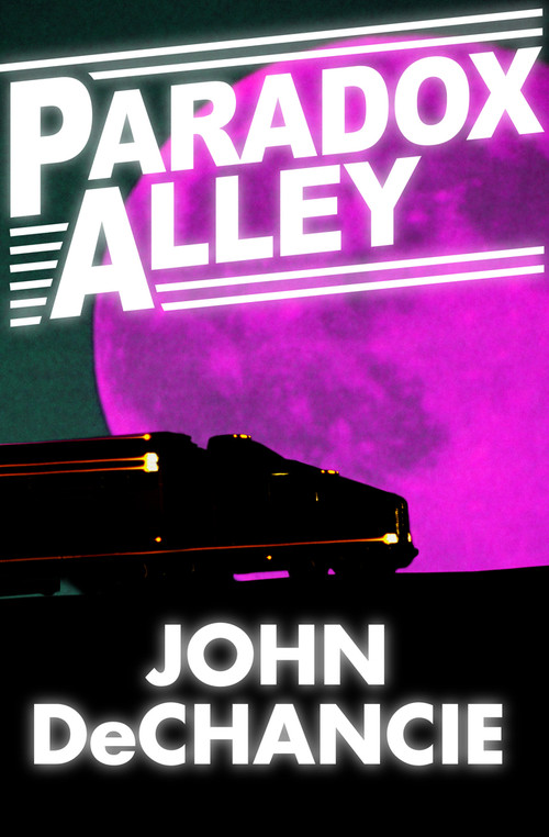 Paradox Alley by John DeChancie, 9781497639898