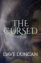 The Cursed by Dave Duncan, 9781497640306