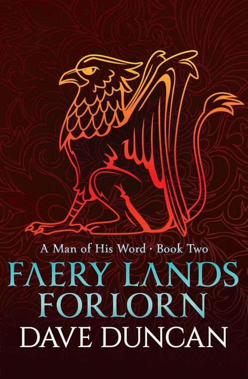 Faery Lands Forlorn by Dave Duncan, Dave Duncan, 9781497640382