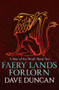 Faery Lands Forlorn by Dave Duncan, Dave Duncan, 9781497640382