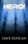 Hero! by Dave Duncan, Dave Duncan, 9781497640405