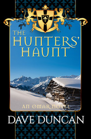 The Hunters' Haunt by Dave Duncan, Dave Duncan, 9781497640412
