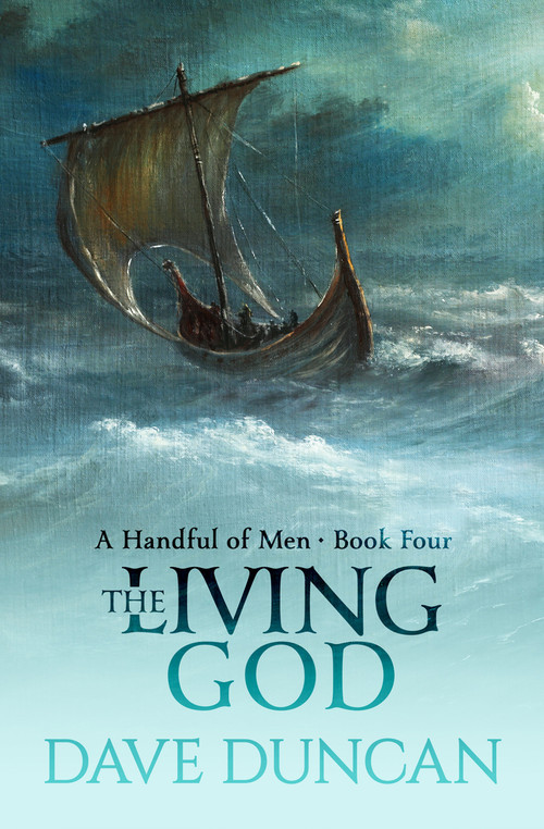 The Living God by Dave Duncan, Dave Duncan, 9781497640436