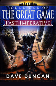 Past Imperative by Dave Duncan, Dave Duncan, 9781497640474