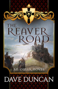 The Reaver Road by Dave Duncan, 9781497640504