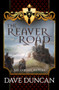 The Reaver Road by Dave Duncan, 9781497640504