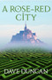 A Rose-Red City by Dave Duncan, 9781497640528