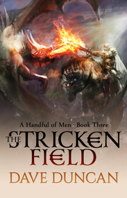 The Stricken Field by Dave Duncan, 9781497640542