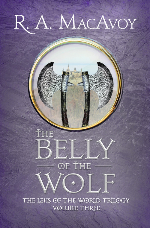 The Belly of the Wolf by R. A. MacAvoy, R. A. MacAvoy, 9781497642218