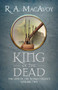 King of the Dead by R. A. MacAvoy, R. A. MacAvoy, 9781497642263