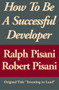 How to Be a Successful Developer by Ralph Pisani, Ralph Pisani, Robert Pisani, Robert Pisani, 9781497644786