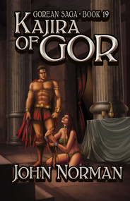 Kajira of Gor by John Norman, John Norman, 9781497644861