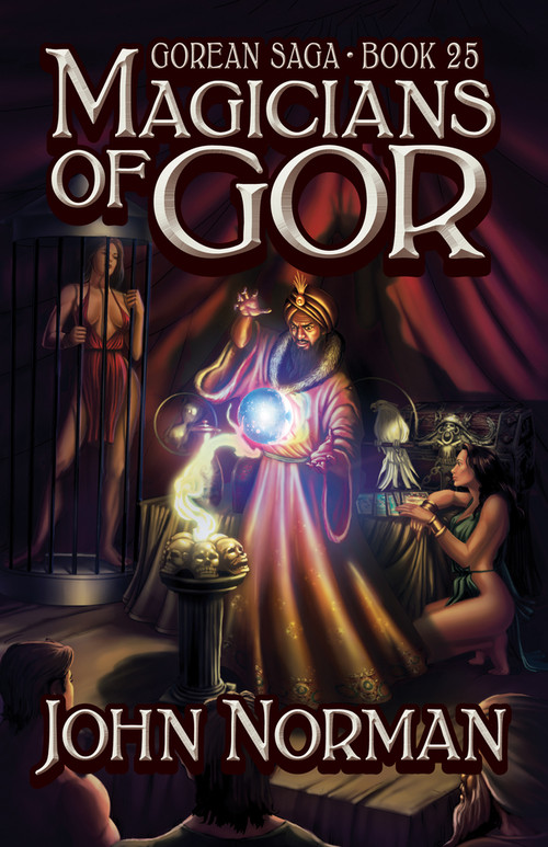 Magicians of Gor by John Norman, John Norman, 9781497644915
