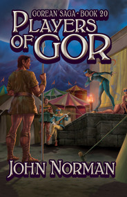 Players of Gor by John Norman, 9781497648531