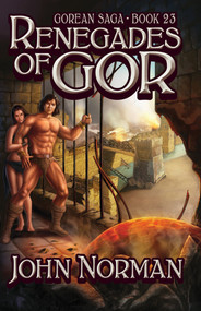 Renegades of Gor by John Norman, 9781497648593