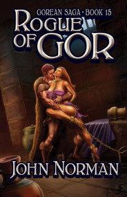 Rogue of Gor by John Norman, 9781497648616